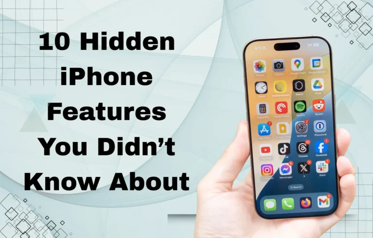 10 Hidden iPhone Features You Didn’t Know About