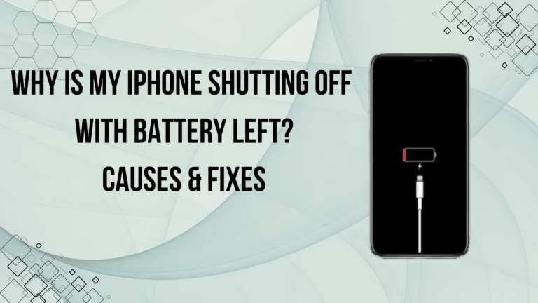 Why is my iPhone shutting off with battery left – Causes and solutions
