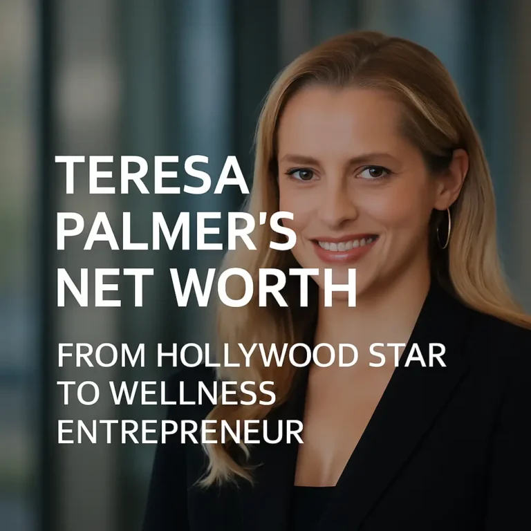 Teresa Palmer’s Net Worth in 2025: From Hollywood Star to Wellness Entrepreneur